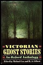 Victorian Ghost Stories: An Oxford Anthology