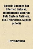 Base de Donnes Sur Internet: Inducks, International Material Data System, Airliners.Net, Trictrac.Net, Google Scholar