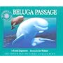 Beluga Passage (Smithsonian Oceanic Collection)