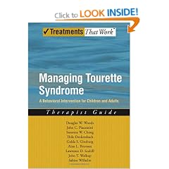 Managing Tourette Syndrome: A Behavioral Intervention for Children and Adults Therapist Guide (Treatments That Work)