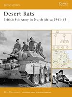 Desert Rats: British 8th Army in North Africa 1941-43 (Battle Orders)