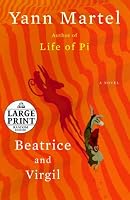 Beatrice and Virgil: A Novel (Random House Large Print)