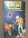 The secret of the black hole : a Scott Saunders space adventure