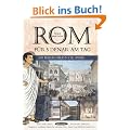 Rom f�r 5 Denar am Tag: Ein Reisef�hrer in die Antike