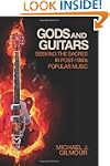 Gods and Guitars: Seeking the Sacred...