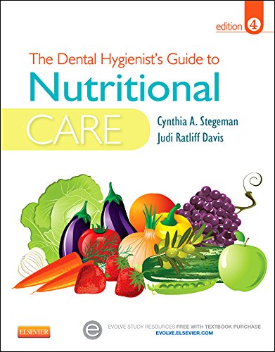 The Dental Hygienist's Guide to Nutritional Care, 4e (Stegeman, Dental Hygienist's Guide to Nutrional Care)