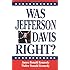 Was Jefferson Davis Right? (Oxford World's Classics)