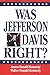 Was Jefferson Davis Right?