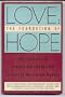 Love: The Foundation of Hope : The Theology of Jurgen Moltmann and Elizabeth Moltmann-Wendel