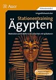 Stationentraining &Auml;gypten: Materialien zum Erstellen eines Lernzirkels mit 14 Stationen - Irmgard Schwoshuber