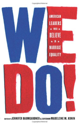 We Do!: American Leaders Who Believe in Marriage Equality