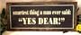 Weathered Tin Sign Yes Dear
