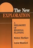 The New Exploration: A Philosophy of Regional Planning
