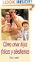 C�mo Criar Hijos Felices Y Obedientes