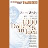1,000 Dollars & an Idea: Entrepreneur to Billionaire