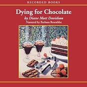 Dying for Chocolate: Goldy Culinary Mysteries, Book 2 | [Diane Mott Davidson]