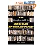 The Complete Guide to Book Publicity