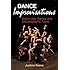 Dance Improvisations: Warm-Ups, Games and Choreographic Tasks