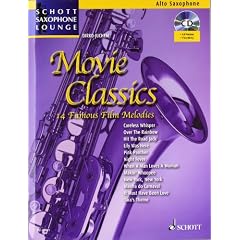 Movie Classics: 14 bekannte Film-Melodien. Alt-Saxophon. Ausgabe mit CD. (Schott Saxophone Lounge)