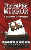 The Paper Mirror: A Dick Hardesty Mystery