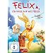 Felix - Ein Hase auf Weltreise