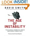 The Age of Instability: The Global Financial Crisis and What Comes Next