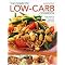 The Complete Low-Carb Cookbook (Lose Weight the Smart Way With 150 Healthy, Tasty Recipes) (Paperback)