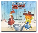 My Name Is Chicken Joe