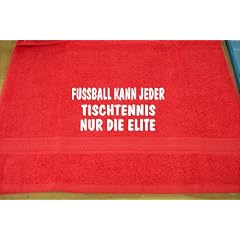 Fu�ball kann jeder, Tischtennis nur die Elite; Badetuch Sport