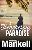 A treacherous paradise