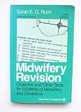 Midwifery revision : objective and other tests for students of midwifery and obstetrics