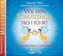 Wie dein Schutzengel dich f�hrt - Meditationen f�r Kinder