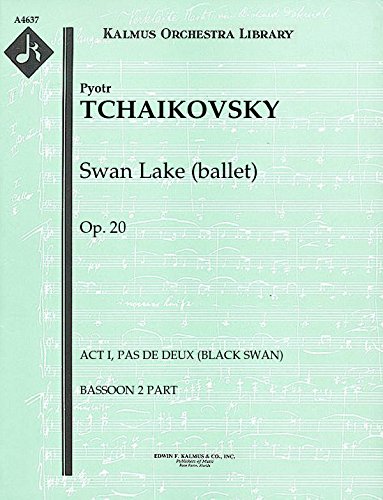 Swan Lake (ballet), Op.20 (Act I, Pas de Deux (Black Swan)): Bassoon 2 part (Qty 2) [A4637]