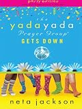 The Yada Yada Prayer Group Gets Down 