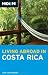 Books : Moon Living Abroad in Costa Rica