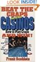 Beat the Craps out of the Casinos: How to play craps and win!