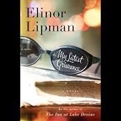 My Latest Grievance | [Elinor Lipman]