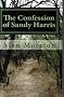 The Confession of Sandy Harris