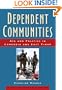 Dependent Communities: Aid and Politics in Cambodia and East Timor (Studies on Southeast Asia)