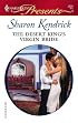 The Desert King's Virgin Bride (Harlequin Presents)