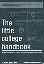 The Little College Handbook: A First Generation's Guide to Getting In and Staying In