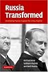 Russia Transformed: Developing Popular Support for a New Regime