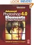 Advanced Photoshop Elements 4.0 for Digital Photographers