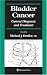 Bladder Cancer: Current Diagnosis and Treatment (Current Clinical Urology)