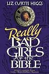 Really Bad Girls of the Bible