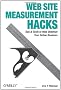 Web Site Measurement Hacks