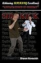 Side Kick - Applications in Combat (Achieving Kicking Excellence, Vol. 20)