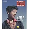 Alg�rie 1954-1962 : Lettres, carnets et r�cits des Fran�ais et des Alg�riens dans la guerre