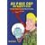 Au Phuc Dup and Nowhere to Go: The Only Really True Book About Viet Nam