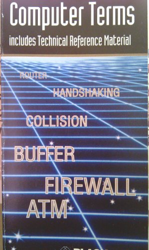 Pocket Glossary of Computer Terms (includes Technical Reference Material)